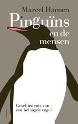 Pinguïns en de mensen, Marcel Haenen -  - 9789021487878