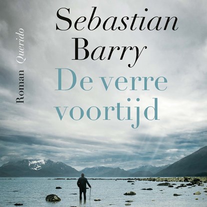 De verre voortijd, Sebastian Barry - Luisterboek MP3 - 9789021488325