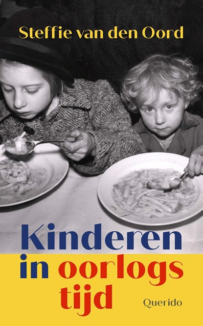Kinderen in oorlogstijd, Steffie van den Oord - Ebook - 9789021488585