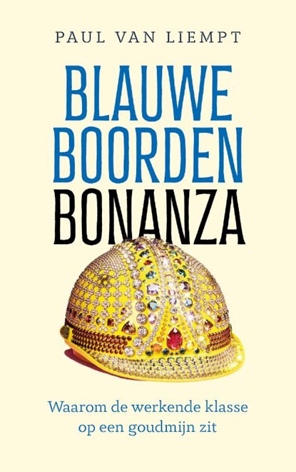 Blauwe boorden bonanza, Paul van Liempt - Paperback - 9789021488776