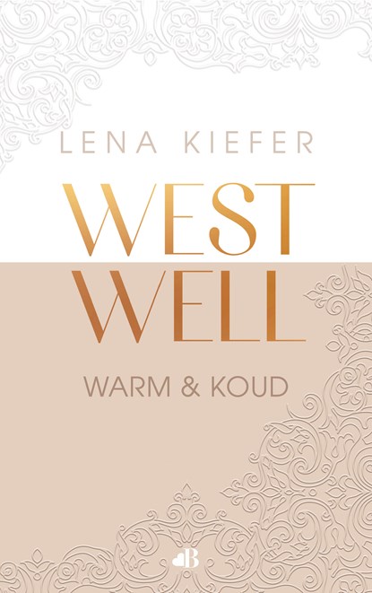 Westwell: warm en koud, Lena Kiefer - Paperback - 9789021488820