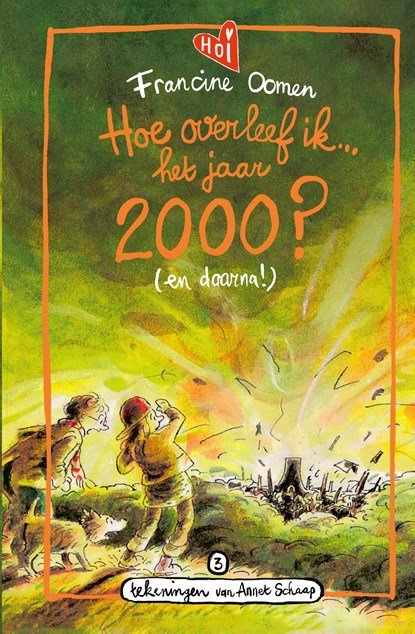 Hoe overleef ik het jaar 2000? (en daarna!), Francine Oomen - Ebook - 9789021489094