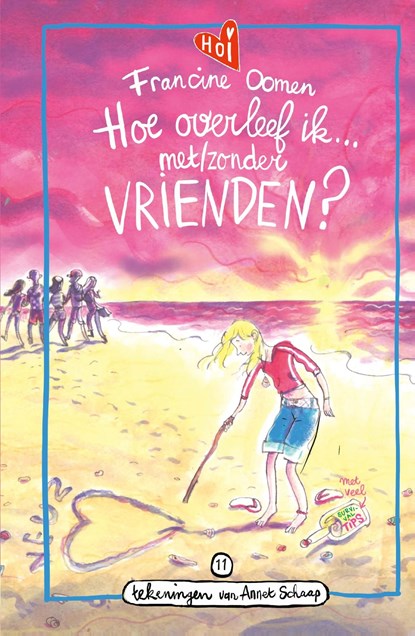 Hoe overleef ik met/zonder vrienden?, Francine Oomen - Ebook - 9789021489179