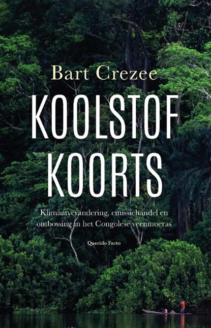 Koolstofkoorts, Bart Crezee - Paperback - 9789021489285