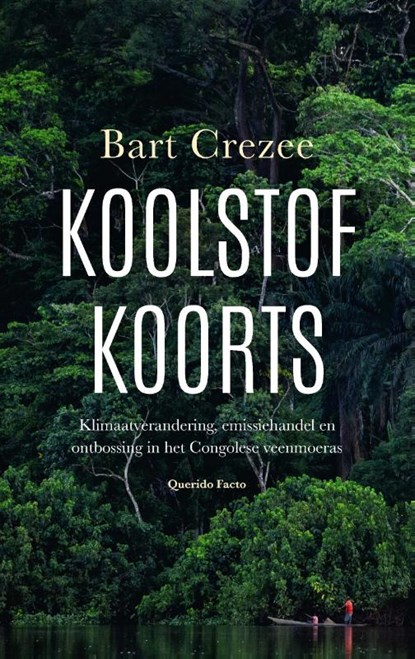 Koolstofkoorts, Bart Crezee - Paperback - 9789021489285