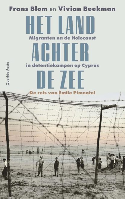 Het land achter de zee, Frans R.E. Blom ; Vivian Beekman - Paperback - 9789021489445