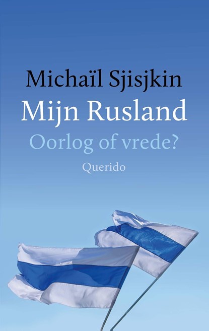 Mijn Rusland, Michaïl Sjisjkin - Ebook - 9789021489667