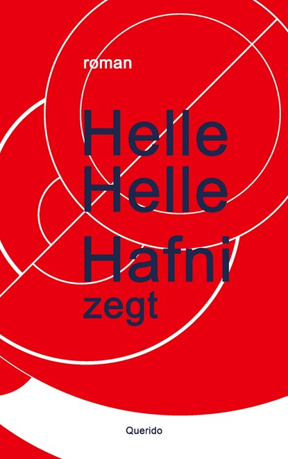 Hafni zegt, Helle Helle - Ebook - 9789021490823