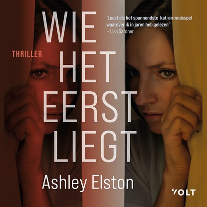 Wie het eerst liegt, Ashley Elston - Luisterboek MP3 - 9789021497839