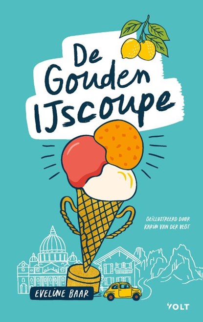 De Gouden IJscoupe, Eveline Baar - Gebonden - 9789021498010