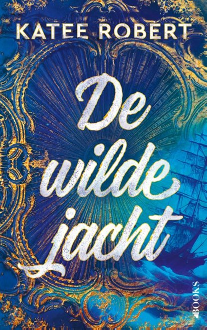 De wilde jacht, Katee Robert - Paperback - 9789021498935