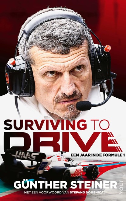 Surviving to Drive (NL editie), Guenther Steiner - Paperback - 9789021498997