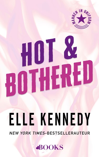 Hot and bothered, Elle Kennedy - Paperback - 9789021499079