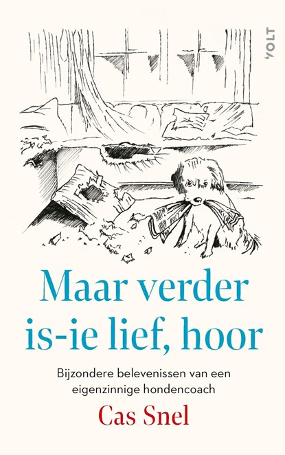 Maar verder is-ie lief, hoor, Cas Snel - Ebook - 9789021499444