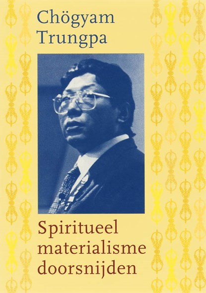 Spiritueel materialisme doorsnijden, Chögyam Trungpa - Paperback - 9789021513638