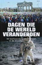 Dagen die de wereld veranderden | Hywell Williams | 