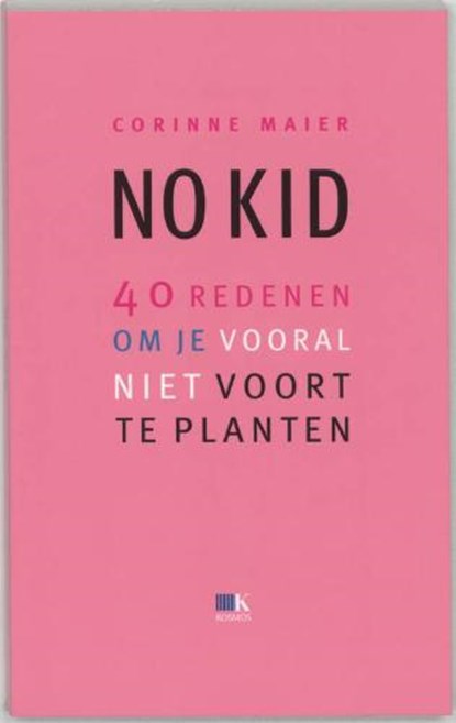 No kid, MAIER, C. - Paperback - 9789021526157