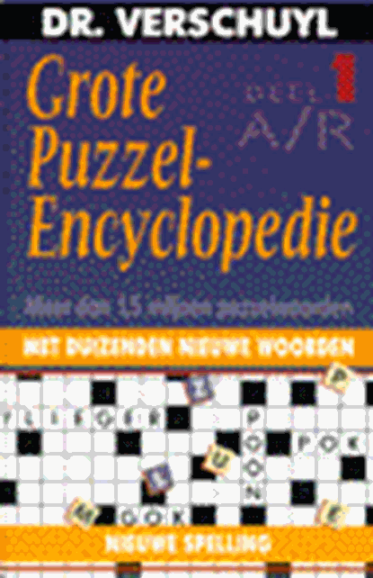 Grote puzzelencyclopedie [2 delen], VERSCHUYL, Dr. - Gebonden - 9789021532615