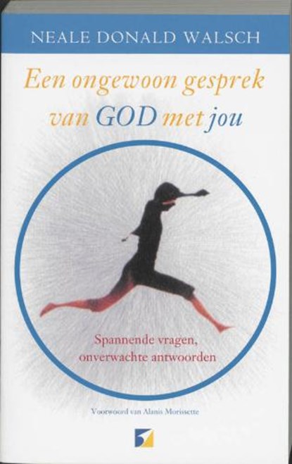Een ongewoon gesprek van God met jou, WALSCH, N.D. - Paperback - 9789021535890