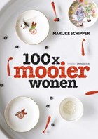 100x mooier wonen | Marijke Schipper | 