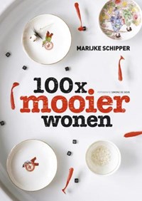 100x mooier wonen | Marijke Schipper | 