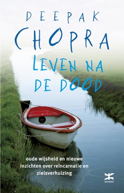 Leven na de dood, Deepak Chopra - Paperback - 9789021546650