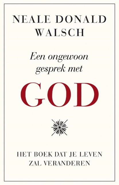 Een ongewoon gesprek met god, Neale Donald Walsch - Gebonden - 9789021546681