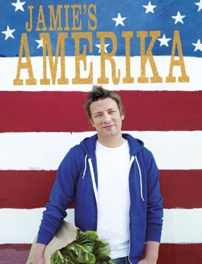 Jamie's Amerika, OLIVER, Jamie - Gebonden met stofomslag - 9789021546810
