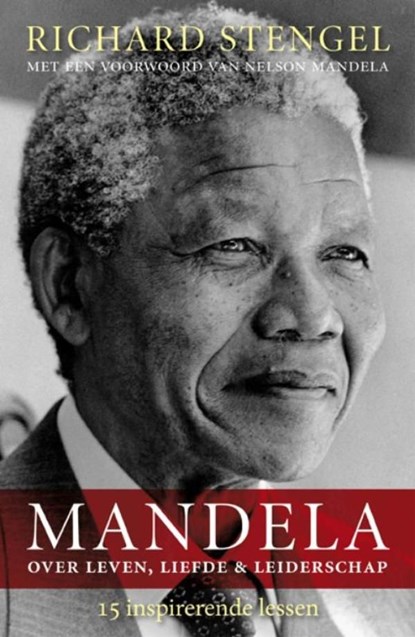 Mandela over leven, liefde en leiderschap, Richard Stengel - Ebook - 9789021548593