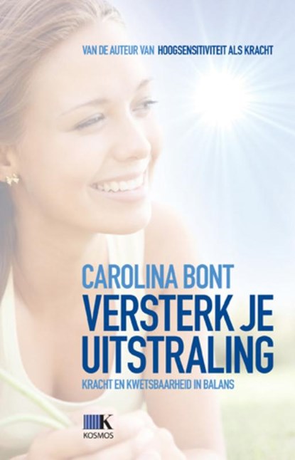 Versterk je uitstraling, Carolina Bont - Paperback - 9789021549972