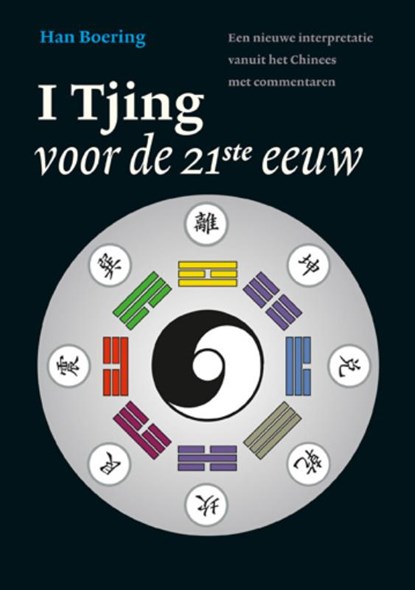 De I Tjing voor de 21ste eeuw, Han Boering - Gebonden - 9789021550077