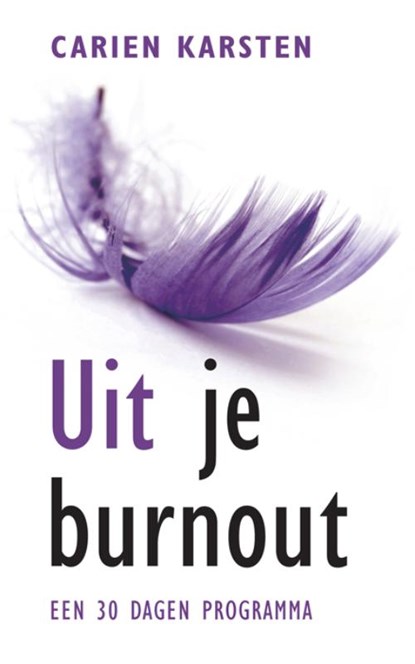 Uit je burn-out, Carien Karsten - Paperback - 9789021550336