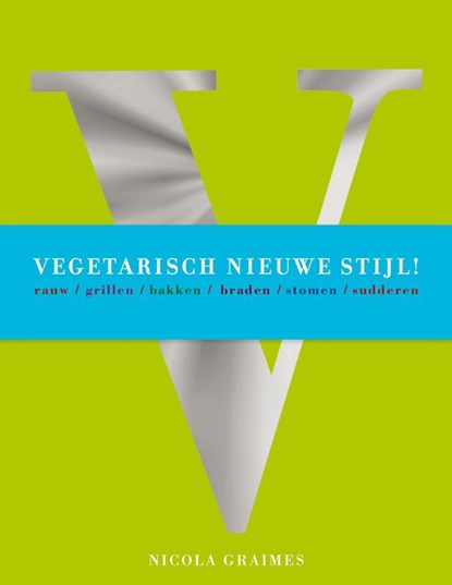 Vegetarisch nieuwe stijl, GRAIMES, Nicola - Gebonden - 9789021550534