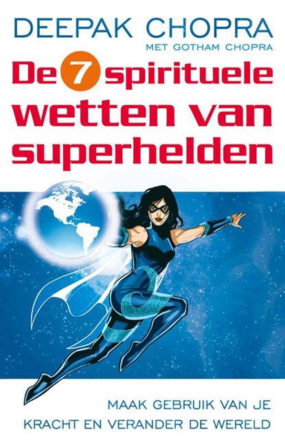 De zeven spirituele wetten van superhelden, CHOPRA, Deepak / Chopra, Gotham - Paperback - 9789021550749