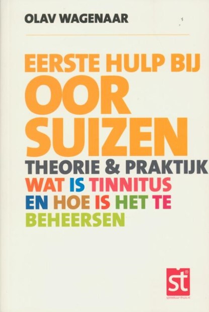 Eerste hulp bij oorsuizen, Olav Wagenaar - Paperback - 9789021550930