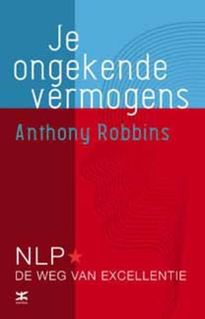 Je ongekende vermogens, Anthony Robbins - Paperback - 9789021551463