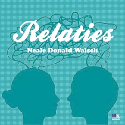 Relaties, Neale Donald Walsch - Gebonden - 9789021551494