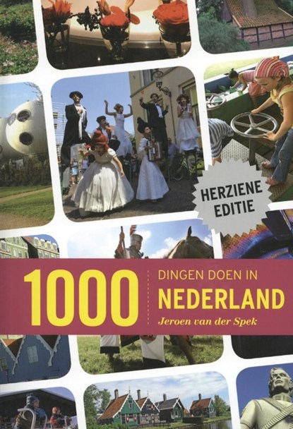 1000 dingen doen in Nederland, Jeroen van der Spek - Paperback - 9789021551517