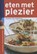 Eten met plezier, Anke Spijker ; Trudeke Struijk-Wielinga - Gebonden - 9789021551821