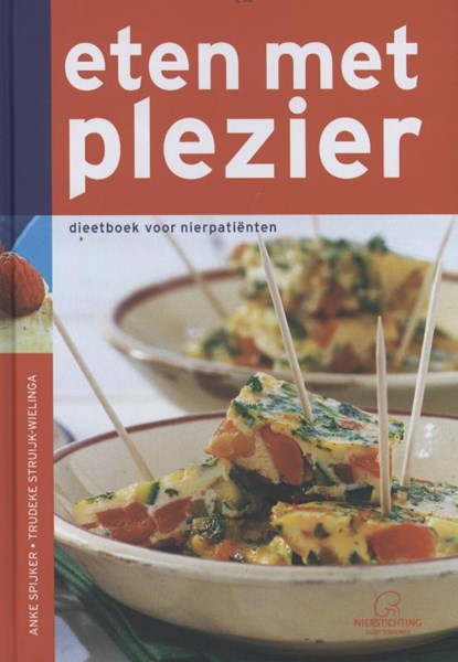 Eten met plezier, Anke Spijker ; Trudeke Struijk-Wielinga - Gebonden - 9789021551821