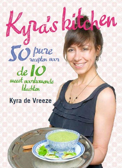 Kyra's Kitchen, Kyra de Vreeze - Paperback - 9789021553627