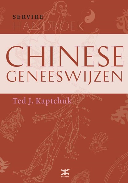 Handboek Chinese geneeswijzen, Ted J. Kaptchuk - Paperback - 9789021553740