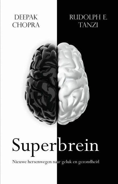 Superbrein, Deepak Chopra ; Rudolph Tanzi - Ebook - 9789021553771