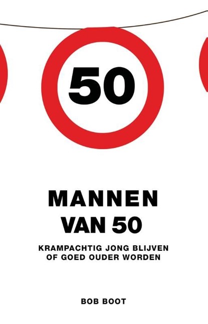 Mannen van 50, Bob Boot - Ebook - 9789021554365
