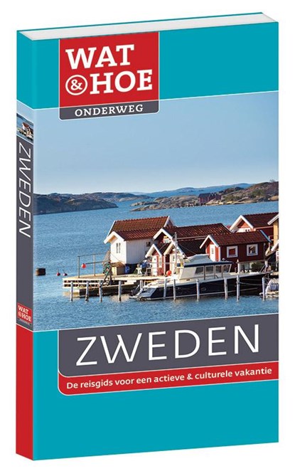 Wat & Hoe Onderweg Zweden, Margot Eggenhuizen - Paperback - 9789021554877