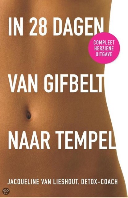 In 28 dagen van gifbelt naar tempel, Jacqueline van Lieshout - Paperback - 9789021555065