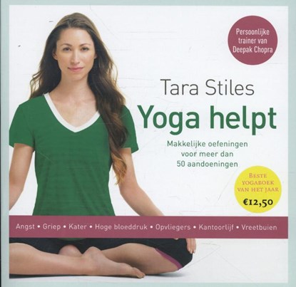 Yoga helpt, Tara Stiles - Paperback - 9789021555287