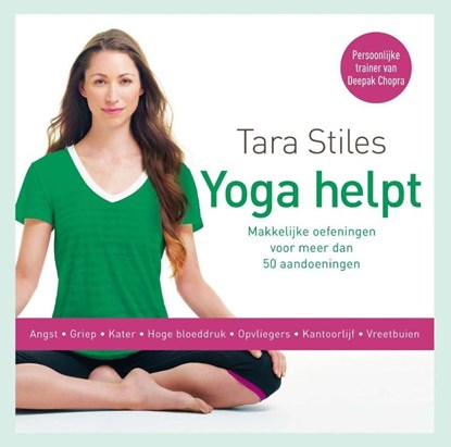 Yoga helpt, Tara Stiles - Ebook - 9789021555737