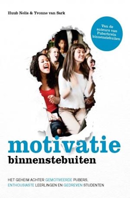Motivatie binnenstebuiten, Huub Nelis ; Yvonne van Sark - Paperback - 9789021556383