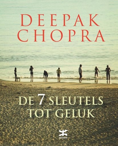 De 7 sleutels tot geluk, Deepak Chopra - Ebook - 9789021556451